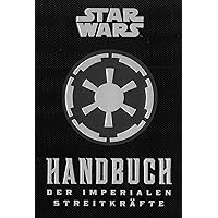 Star Wars: Handbuch der Imperialen Streitkräfte Star Wars: Handbuch der Imperialen Streitkräfte Hardcover