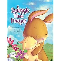 A Snuggle Time Prayer - Children's Padded Board Book - Bedtime Prayers