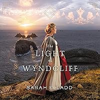 The Light at Wyndcliff: The Cornwall Novels, Book 3 The Light at Wyndcliff: The Cornwall Novels, Book 3 Audible Audiobook Paperback Kindle Library Binding Audio CD