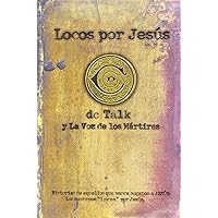 Locos por Jesús (Spanish Edition) Locos por Jesús (Spanish Edition) Paperback