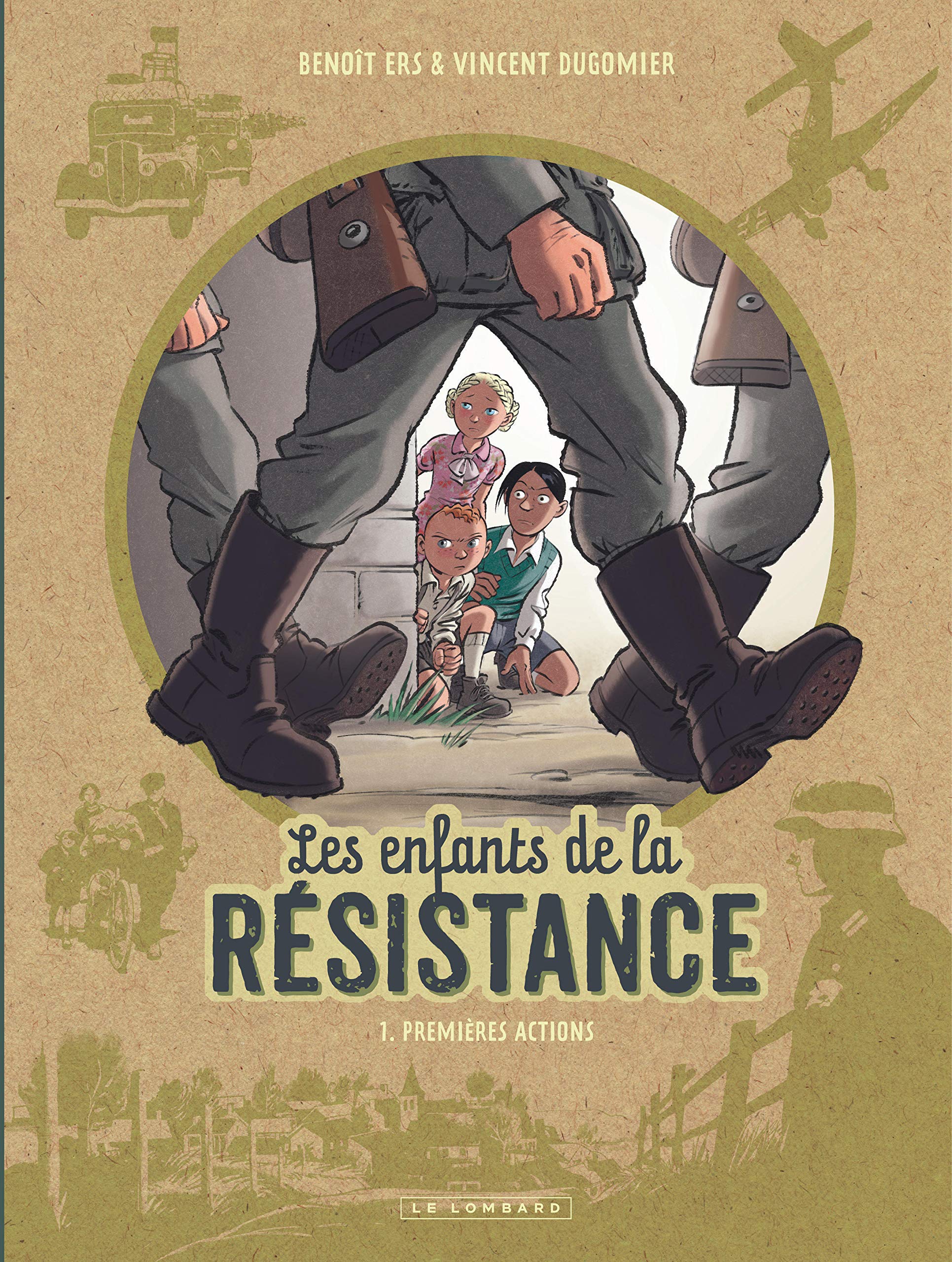 Les Enfants de la Résistance - Tome 1 - Premières actions (French Edition)