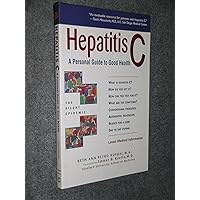 Hepatitis C: A Personal Guide to Good Health Hepatitis C: A Personal Guide to Good Health Paperback