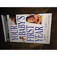 Your Baby's First Year Your Baby's First Year Paperback Mass Market Paperback