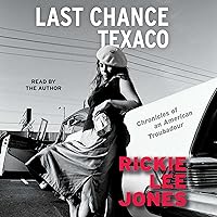 Last Chance Texaco: Chronicles of an American Troubadour Last Chance Texaco: Chronicles of an American Troubadour Audible Audiobook Paperback Kindle Hardcover