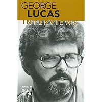 George Lucas: Interviews (Conversations with Filmmakers Series) George Lucas: Interviews (Conversations with Filmmakers Series) Paperback Hardcover