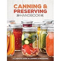 Canning and Preserving Handbook Canning and Preserving Handbook Spiral-bound