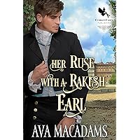 Her Ruse with a Rakish Earl: A Historical Regency Romance Novel (The Dowager's Game Book 1) Her Ruse with a Rakish Earl: A Historical Regency Romance Novel (The Dowager's Game Book 1) Kindle