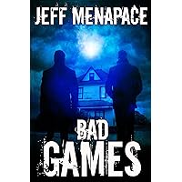 Bad Games - A Dark Psychological Thriller (Bad Games Series Book 1)
