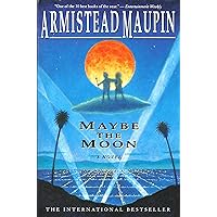 Maybe the Moon: A Novel Maybe the Moon: A Novel Kindle Audible Audiobook Paperback Hardcover Mass Market Paperback Audio, Cassette