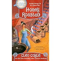 Honey Roasted (A Coffeehouse Mystery) Honey Roasted (A Coffeehouse Mystery) Mass Market Paperback Kindle Audible Audiobook Hardcover Audio CD
