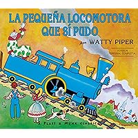 La Pequena Locomotora Que Si Pudo (The Little Engine That Could) (Spanish Edition)