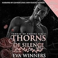 Thorns of Silence: Thorns of Omertà, Book 4 Thorns of Silence: Thorns of Omertà, Book 4 Audible Audiobook Kindle Paperback Hardcover