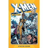 X-Men Milestones: X-Tinction Agenda X-Men Milestones: X-Tinction Agenda Kindle Paperback