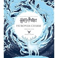 Harry Potter: Magical Film Projections: Patronus Charm Harry Potter: Magical Film Projections: Patronus Charm Hardcover