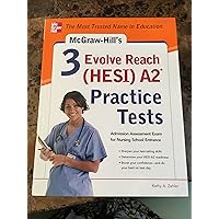 Mcgraw-hill's 3 Evolve Reach Hesi A2 Practice Tests Mcgraw-hill's 3 Evolve Reach Hesi A2 Practice Tests Paperback Kindle