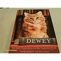 Dewey: The Small-Town Library Cat Who Touched the World Dewey: The Small-Town Library Cat Who Touched the World Paperback Hardcover