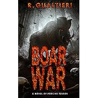 Boar War: A Cryptid Thriller (Tales of the Crypto-Hunter) Boar War: A Cryptid Thriller (Tales of the Crypto-Hunter) Kindle Paperback