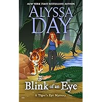 Blink of an Eye: Tiger's Eye Mysteries Blink of an Eye: Tiger's Eye Mysteries Kindle Paperback