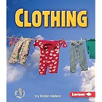 Clothing (First Step Nonfiction ― Basic Human Needs) Clothing (First Step Nonfiction ― Basic Human Needs) Paperback