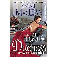 The Day of the Duchess: Scandal & Scoundrel, Book III (Scandal & Scoundrel, 3) The Day of the Duchess: Scandal & Scoundrel, Book III (Scandal & Scoundrel, 3) Kindle Audible Audiobook Mass Market Paperback Paperback Hardcover MP3 CD