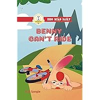 Benny Can't Ride (Kids Read Daily Level 1)