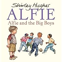 Alfie and the Big Boys Alfie and the Big Boys Paperback Hardcover