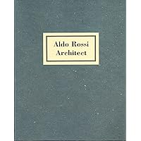 Aldo Rossi Architect Aldo Rossi Architect Paperback