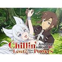 Chillin' in Another World with Level 2 Super Cheat Powers (Original Japanese Version)