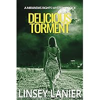 Delicious Torment: Book II (A Miranda's Rights Mystery 2) Delicious Torment: Book II (A Miranda's Rights Mystery 2) Kindle Audible Audiobook Paperback