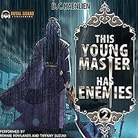 This Young Master Has Enemies: A Cultivation Fantasy (Tianyi, Book 2) This Young Master Has Enemies: A Cultivation Fantasy (Tianyi, Book 2) Audible Audiobook Kindle Paperback