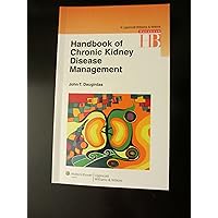 Handbook of Chronic Kidney Disease Management Handbook of Chronic Kidney Disease Management Paperback Kindle