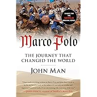 Marco Polo: The Journey that Changed the World Marco Polo: The Journey that Changed the World Kindle Paperback Audible Audiobook Hardcover Audio CD