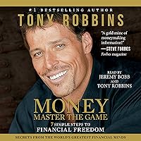 Money: Master the Game: 7 Simple Steps to Financial Freedom Money: Master the Game: 7 Simple Steps to Financial Freedom Audible Audiobook Paperback Kindle Hardcover Audio CD