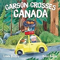 Carson Crosses Canada Carson Crosses Canada Paperback Hardcover