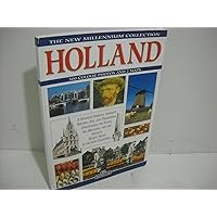 Holland: A Splendid Journey Through History, Traditions and Art Holland: A Splendid Journey Through History, Traditions and Art Paperback