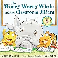 The Worry-Worry Whale and the Classroom Jitters The Worry-Worry Whale and the Classroom Jitters Hardcover Kindle Audible Audiobook