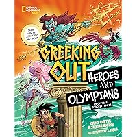 Greeking Out Heroes and Olympians Greeking Out Heroes and Olympians Hardcover