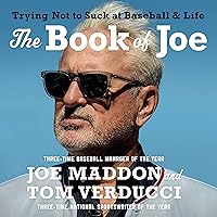 The Book of Joe: Trying Not to Suck at Baseball and Life The Book of Joe: Trying Not to Suck at Baseball and Life Audible Audiobook Paperback Kindle Hardcover