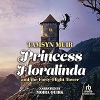 Princess Floralinda and the Forty-Flight Tower Princess Floralinda and the Forty-Flight Tower Audible Audiobook Kindle Hardcover Audio CD