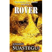 Rover (Tracking Jane Book 2) Rover (Tracking Jane Book 2) Kindle Paperback