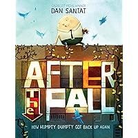 After the Fall (How Humpty Dumpty Got Back Up Again) After the Fall (How Humpty Dumpty Got Back Up Again) Hardcover Kindle Paperback