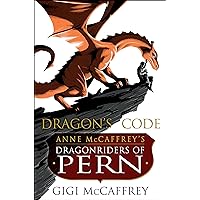 Dragon's Code: Anne McCaffrey's Dragonriders of Pern (Pern: The Dragonriders of Pern) Dragon's Code: Anne McCaffrey's Dragonriders of Pern (Pern: The Dragonriders of Pern) Kindle Audible Audiobook Mass Market Paperback Hardcover