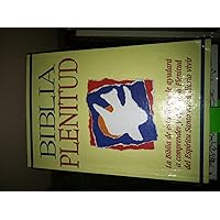Biblia Plenitud (Spirit-Filled Life Bibles) (Spanish Edition) Biblia Plenitud (Spirit-Filled Life Bibles) (Spanish Edition) Hardcover Paperback