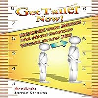 Get Taller Now!: Increase Your Height and Make Yourself Taller at Any Age Get Taller Now!: Increase Your Height and Make Yourself Taller at Any Age Audible Audiobook Paperback Kindle