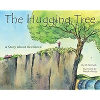 The Hugging Tree: A Story About Resilience The Hugging Tree: A Story About Resilience Hardcover Kindle Paperback