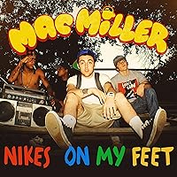 Nikes on My Feet [Explicit] Nikes on My Feet [Explicit] MP3 Music
