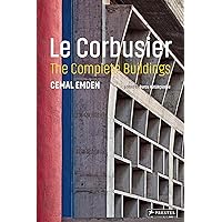Le Corbusier: The Complete Buildings Le Corbusier: The Complete Buildings Hardcover