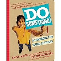 Do Something!: A Handbook for Young Activists Do Something!: A Handbook for Young Activists Spiral-bound