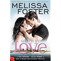 Seized by Love (Love in Bloom: The Ryders): Blue Ryder Seized by Love (Love in Bloom: The Ryders): Blue Ryder Kindle Audible Audiobook Paperback Audio CD