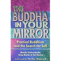 The Buddha in Your Mirror: Practical Buddhism and the Search for Self The Buddha in Your Mirror: Practical Buddhism and the Search for Self Paperback Audible Audiobook Kindle Hardcover